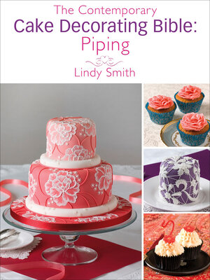 cover image of The Contemporary Cake Decorating Bible